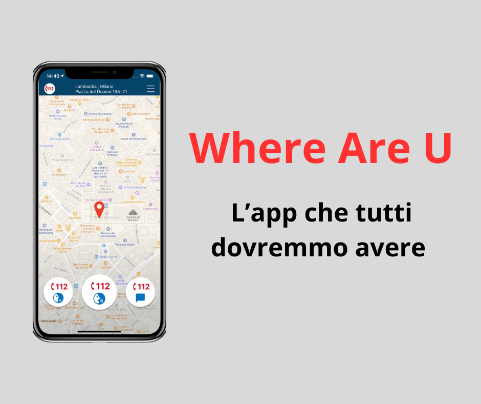 112 – Where Are U: l’app che tutti dovremmo avere sul nostro&nbsp;smartphone