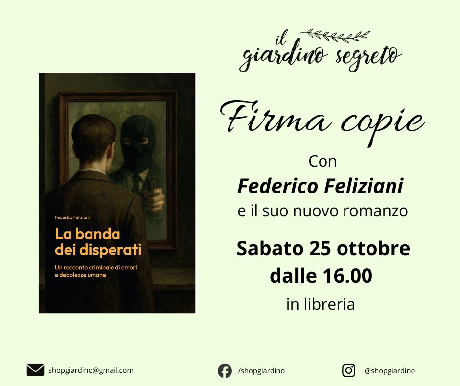 Sabato 25 ottobre: firma copie alla libreria Il Giardino&nbsp;Segreto